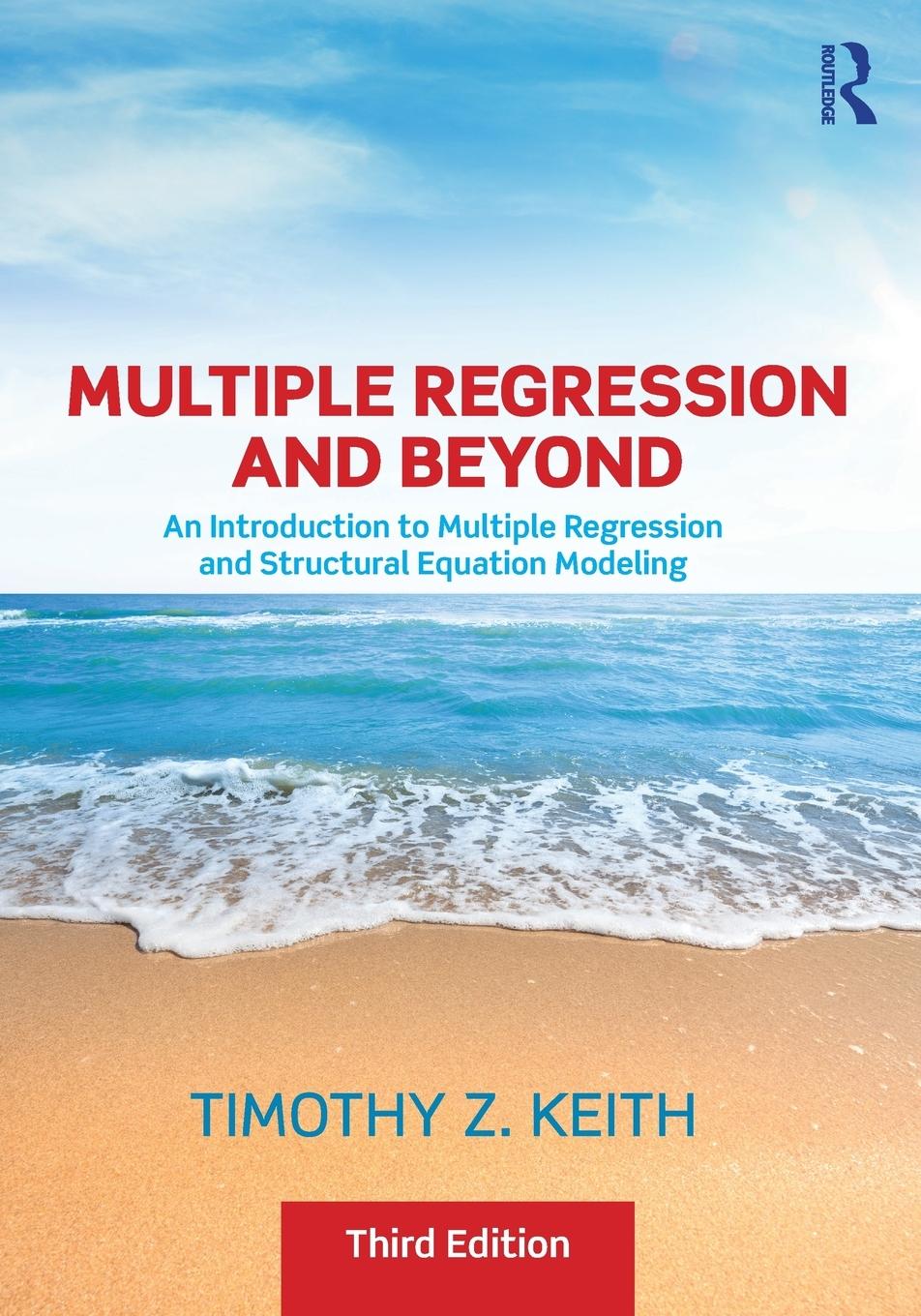 Cover: 9781138061446 | Multiple Regression and Beyond | Timothy Z. Keith | Taschenbuch | 2019