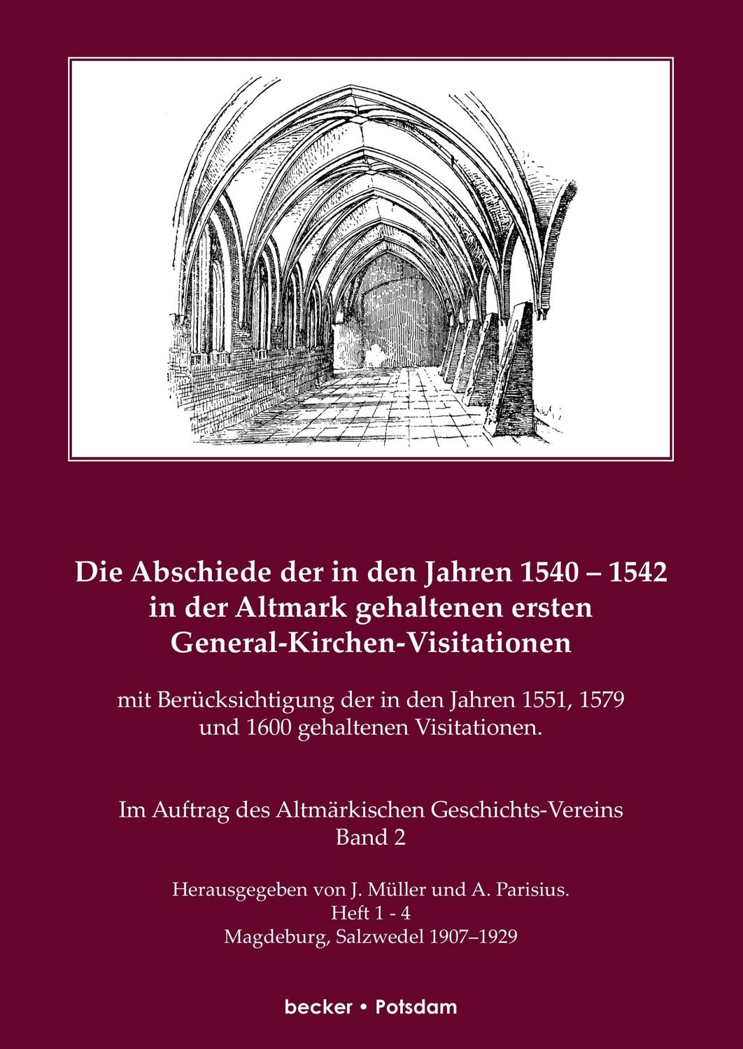 Cover: 9783883720104 | Die Abschiede der in den Jahren 1540¿1542 in der Altmark gehaltenen...