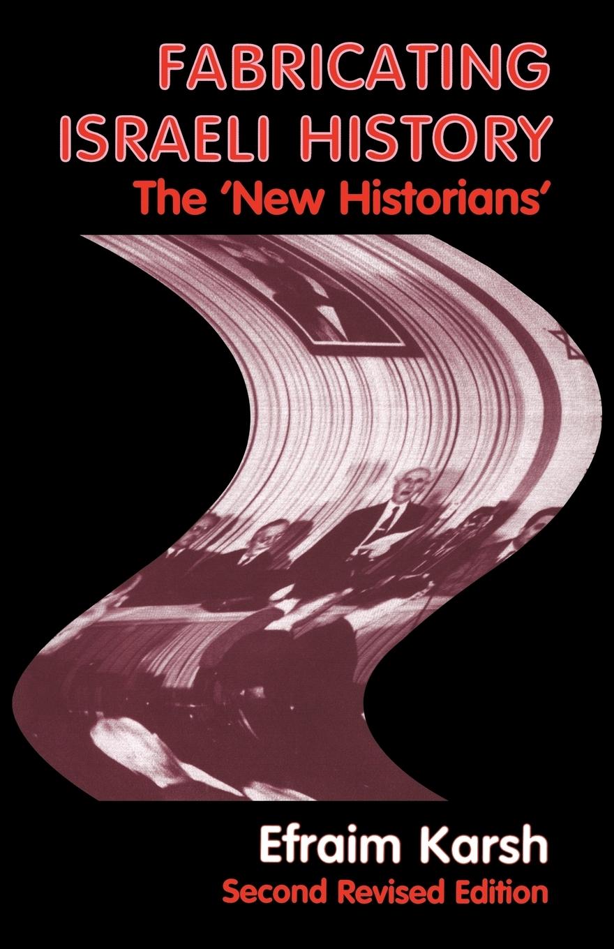 Cover: 9780714680637 | Fabricating Israeli History | The 'New Historians' | Efraim Karsh