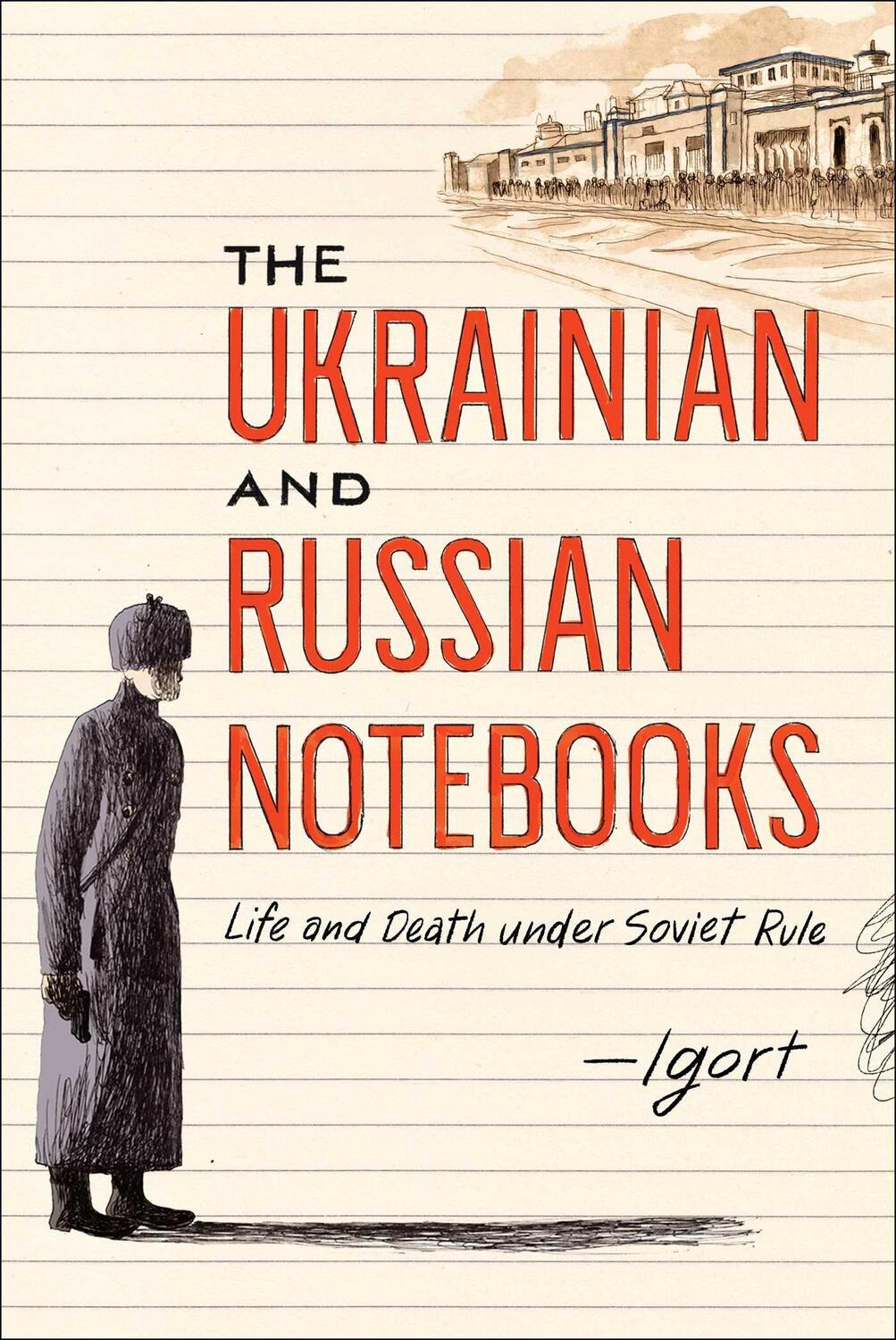 Cover: 9781451678871 | The Ukrainian and Russian Notebooks: Life and Death Under Soviet Rule