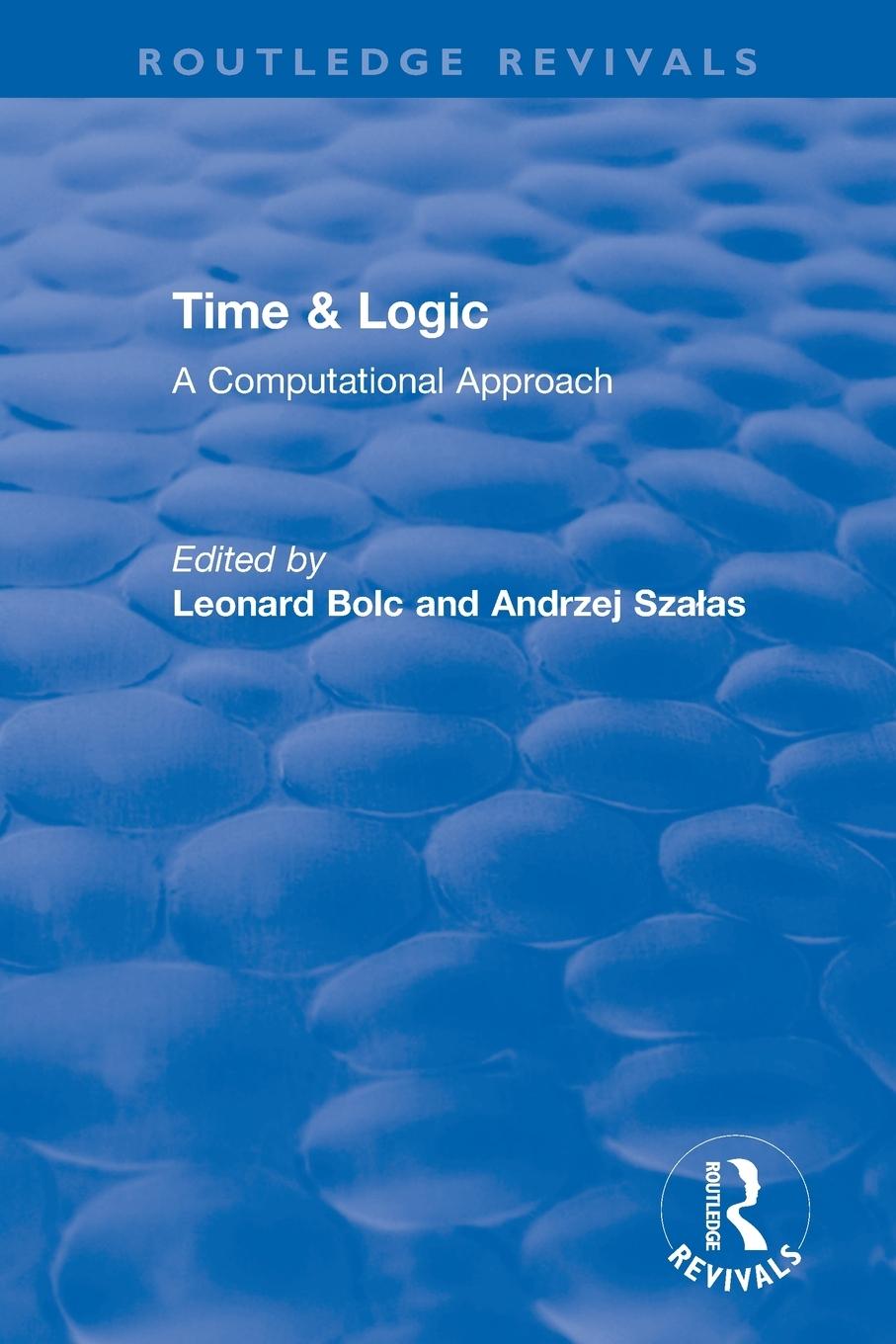 Cover: 9780367336578 | Time &amp; Logic | A Computational Approach | Leonard Bolc (u. a.) | Buch