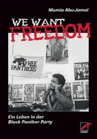 Cover: 9783897710443 | We Want Freedom | Ein Leben in der Black Panther Party | Abu-Jamal