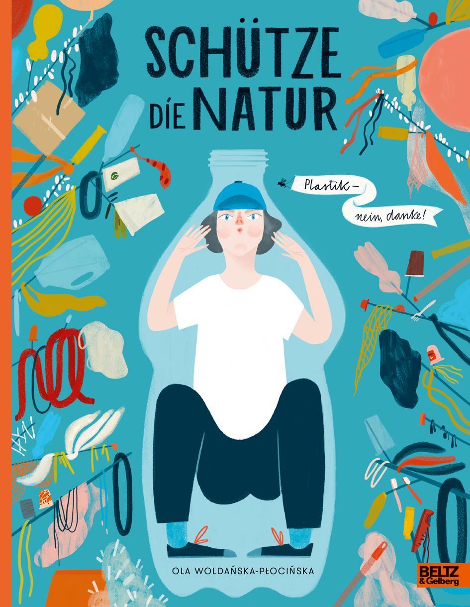 Cover: 9783407755889 | Schütze die Natur | Plastik - nein, danke! | Ola Woldanska-Plocinska