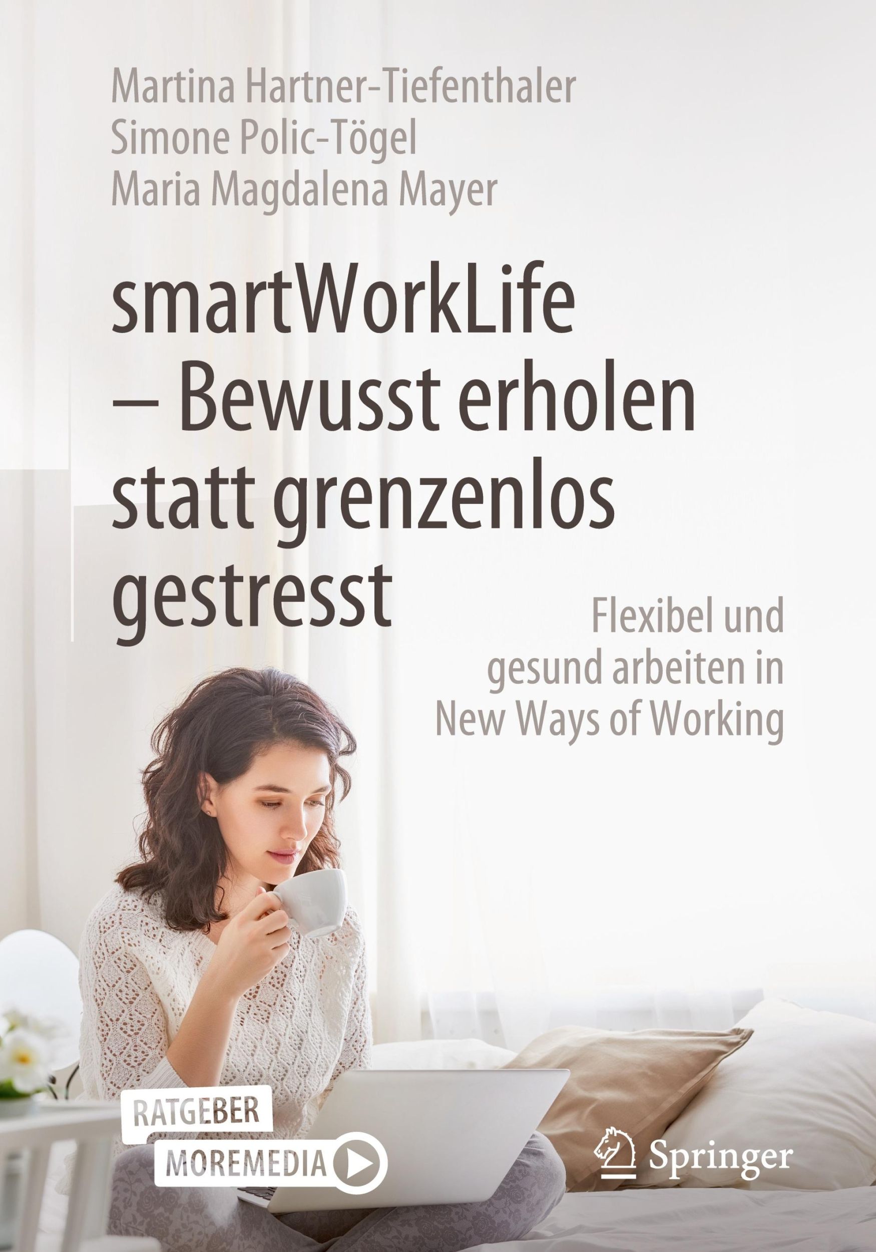 Cover: 9783662631287 | smartWorkLife - Bewusst erholen statt grenzenlos gestresst | Buch