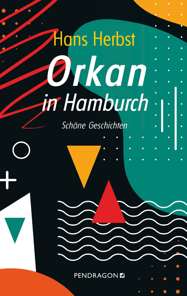 Cover: 9783865328298 | Orkan in Hamburch | Schöne Geschichten | Hans Herbst | Buch | 211 S.