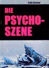 Cover: 9783932710254 | Die Psycho-Szene | Colin Goldner | Buch | 642 S. | Deutsch | 2000
