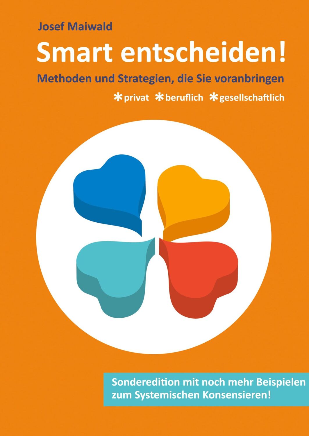 Cover: 9783347116030 | Smart entscheiden! | Josef Maiwald | Taschenbuch | Paperback | 176 S.