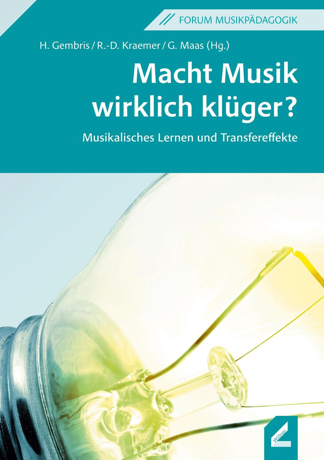 Cover: 9783957863706 | Macht Musik wirklich klüger? | Heiner Gembris (u. a.) | Taschenbuch
