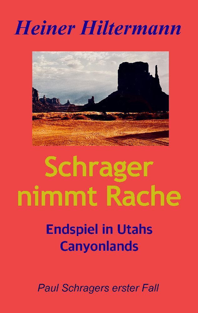 Cover: 9783384007483 | Schrager nimmt Rache | Sandsteinrot - Show down in Utahs Canyonlands