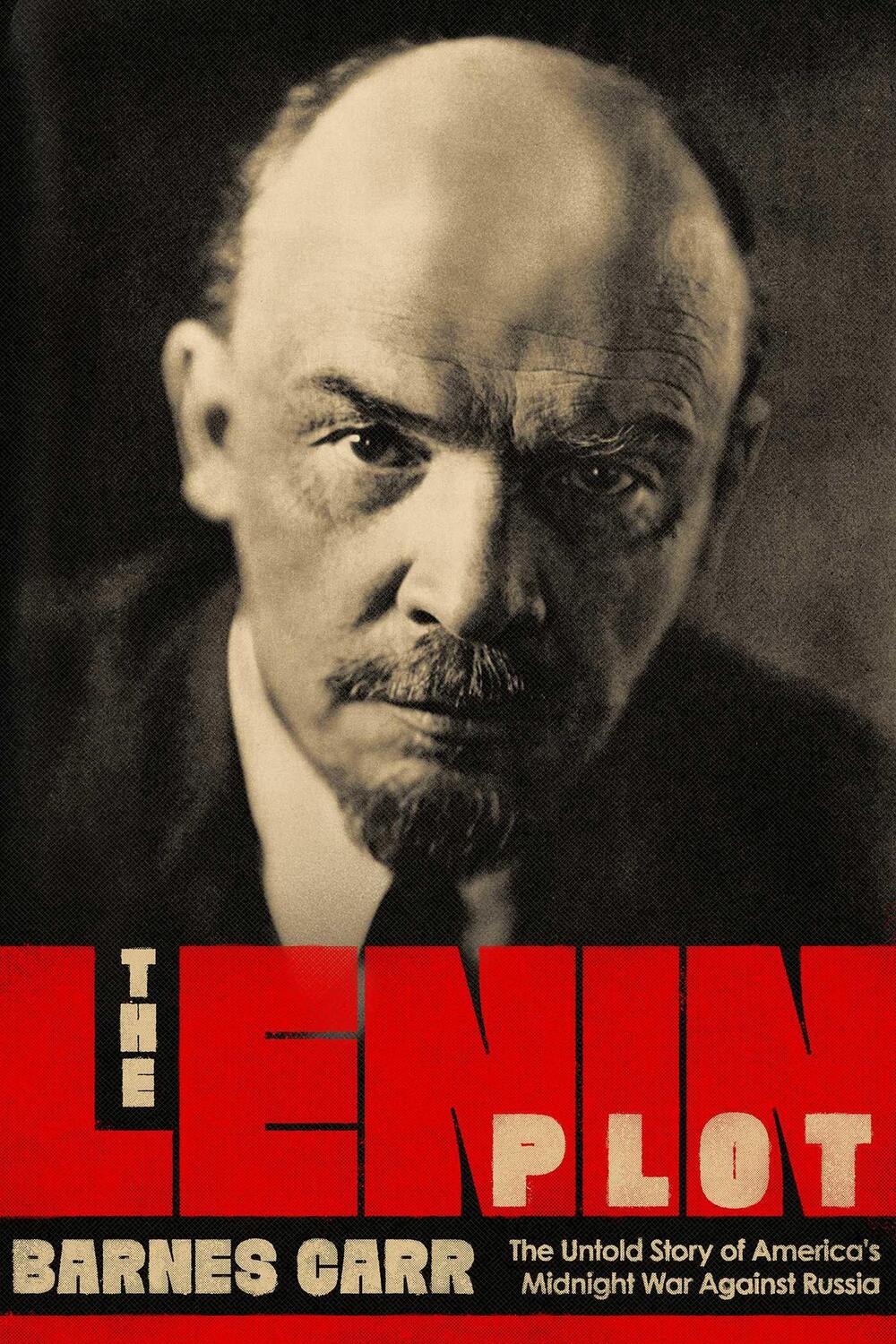 Cover: 9781643133171 | The Lenin Plot | Barnes Carr | Buch | Englisch | 2020 | Pegasus Books