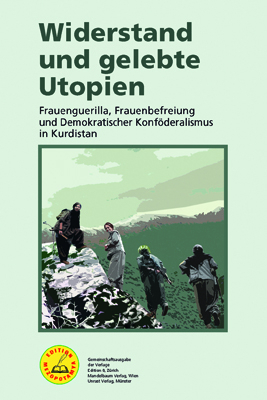 Cover: 9783897718555 | Widerstand und gelebte Utopien | Herausgeber_innenkollektiv | Buch