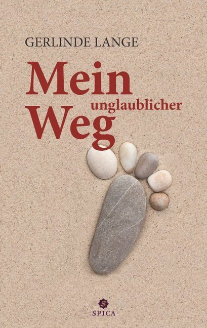Cover: 9783943168273 | Mein unglaublicher Weg | Gerlinde Lange | Taschenbuch | 2014