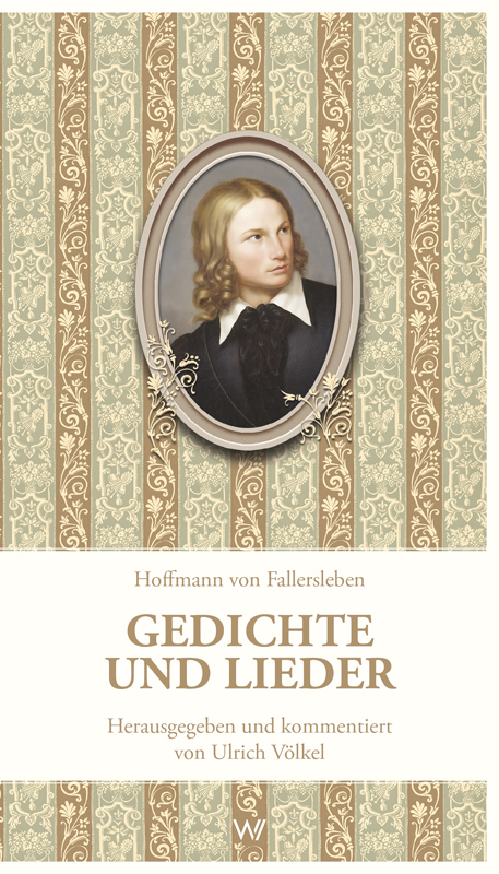 Cover: 9783865396686 | Gedichte und Lieder | August Heinrich Hoffmann von Fallersleben | Buch