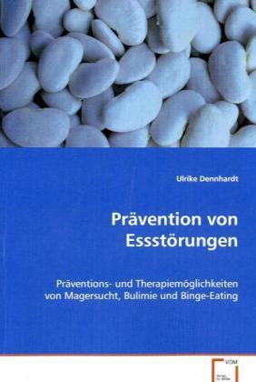 Cover: 9783639075632 | Prävention von Essstörungen | Ulrike Dennhardt | Taschenbuch