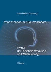 Cover: 9783899678840 | Wenn Manager auf Bäume klettern ... | Uwe Peter Kanning | Taschenbuch