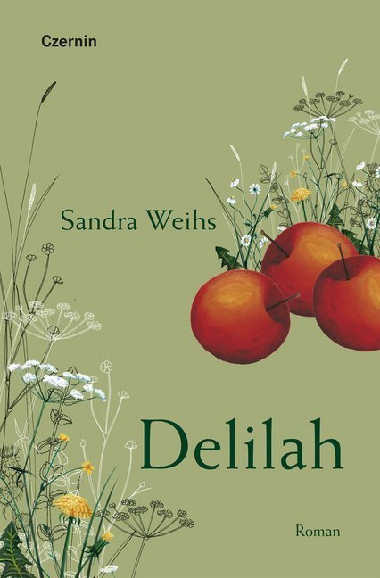 Cover: 9783707607031 | Delilah | Roman | Sandra Weihs | Buch | Deutsch | 2020 | Czernin