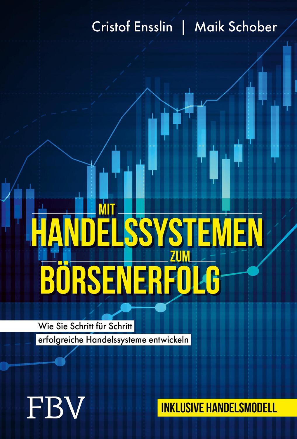 Cover: 9783959726719 | Mit Handelssystemen zum Börsenerfolg | Cristof Ensslin (u. a.) | Buch