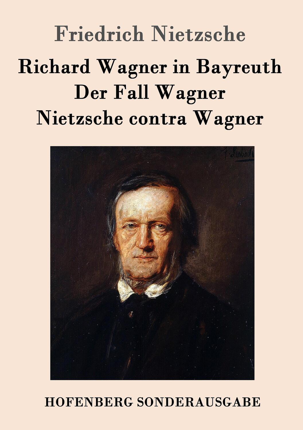 Cover: 9783843062961 | Richard Wagner in Bayreuth / Der Fall Wagner / Nietzsche contra Wagner