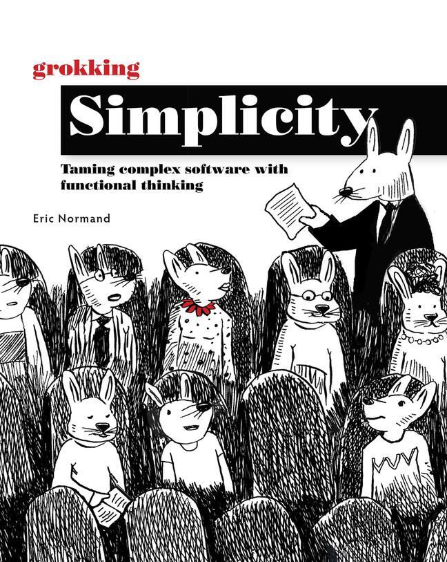 Cover: 9781617296208 | Grokking Simplicity | Eric Normand | Taschenbuch | Englisch | 2021