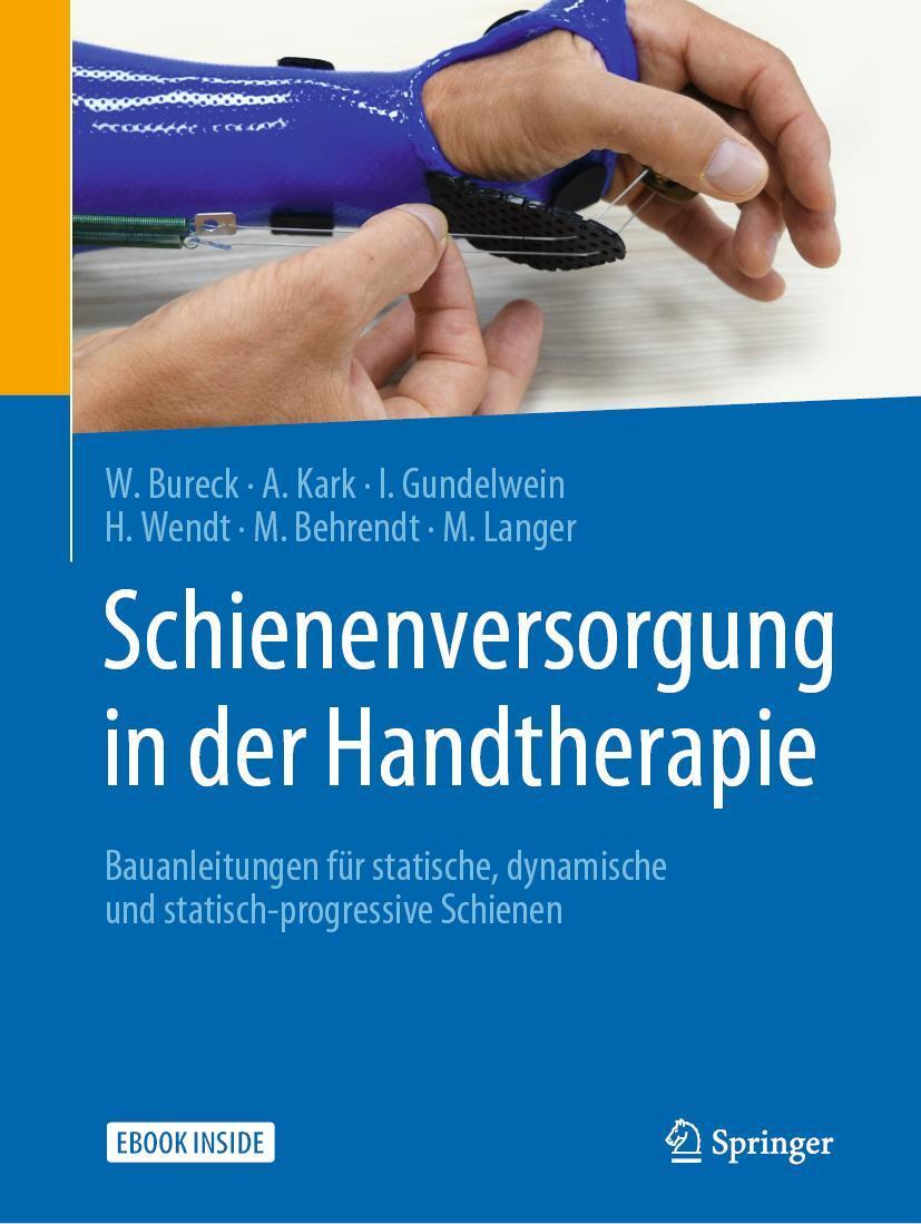 Cover: 9783662537879 | Schienenversorgung in der Handtherapie | Walter Bureck (u. a.) | Buch