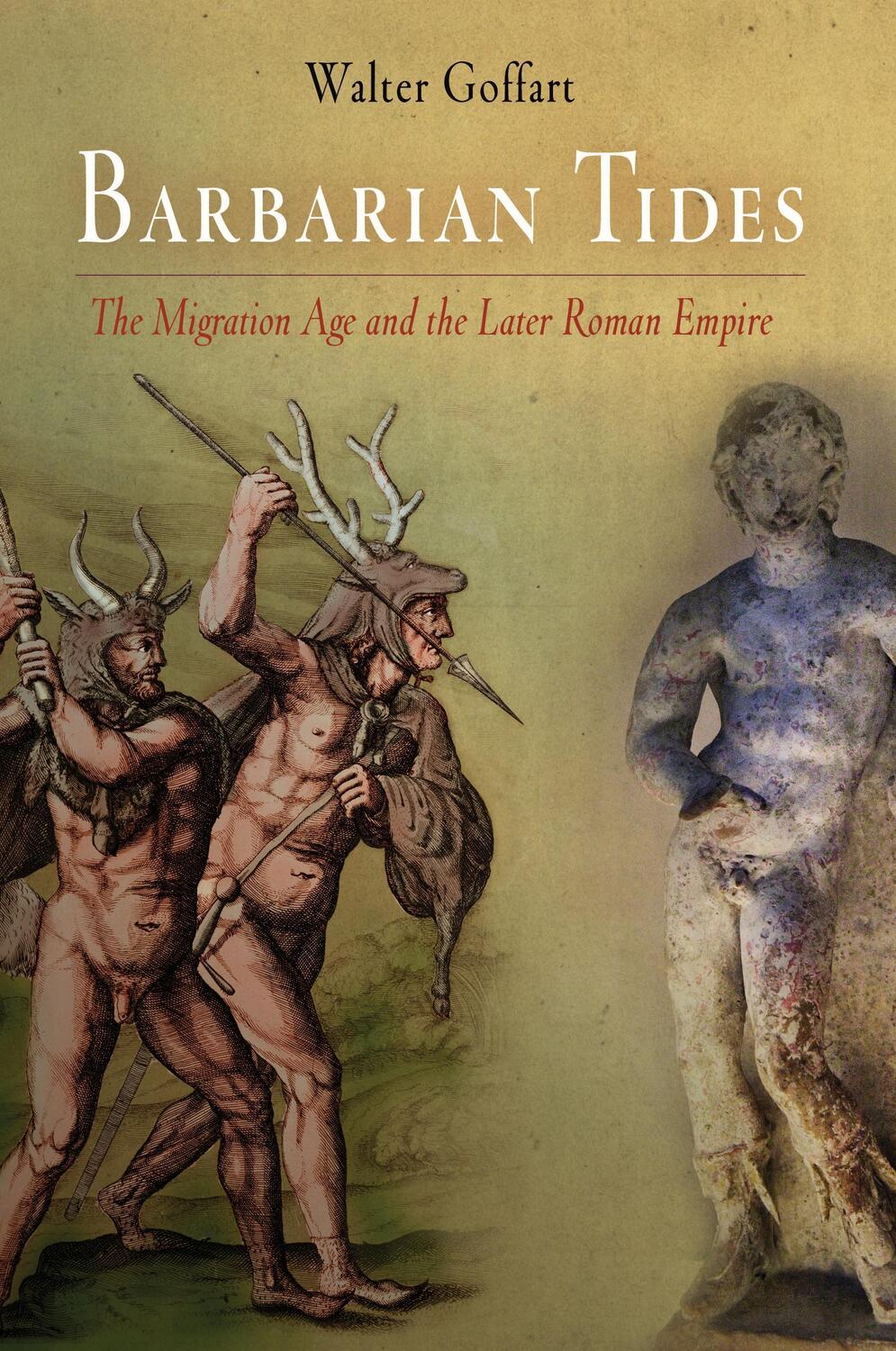 Cover: 9780812221053 | Barbarian Tides: The Migration Age and the Later Roman Empire | Buch