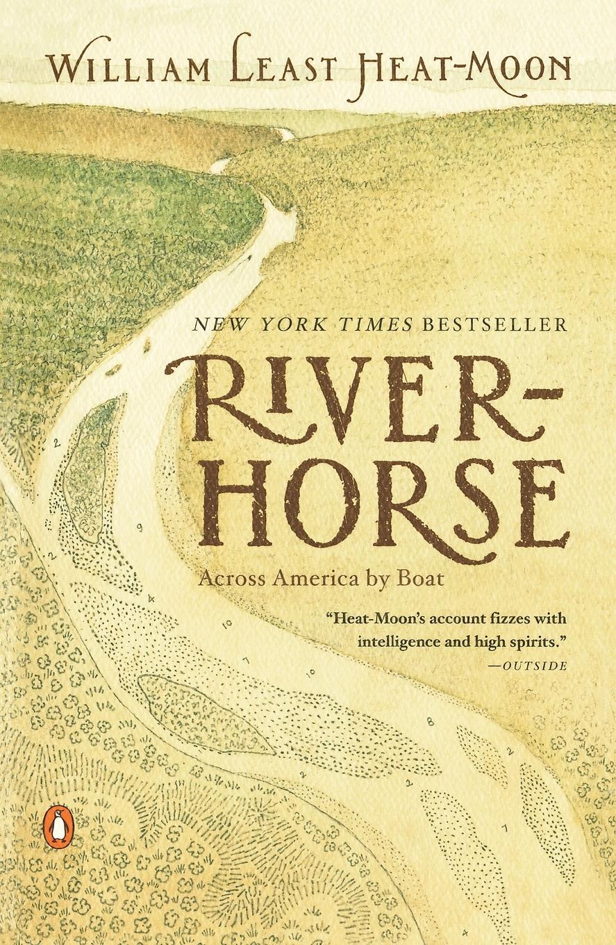 Cover: 9780140298604 | River-Horse | Across America by Boat | William Least Heat-Moon | Buch