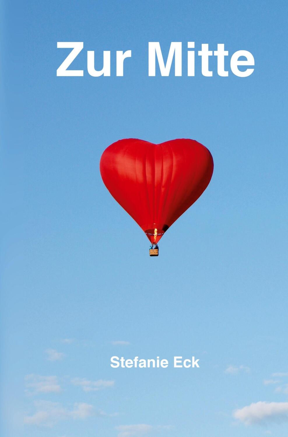 Cover: 9783754631096 | Zur Mitte | Stefanie Eck | Taschenbuch | Paperback | 196 S. | Deutsch