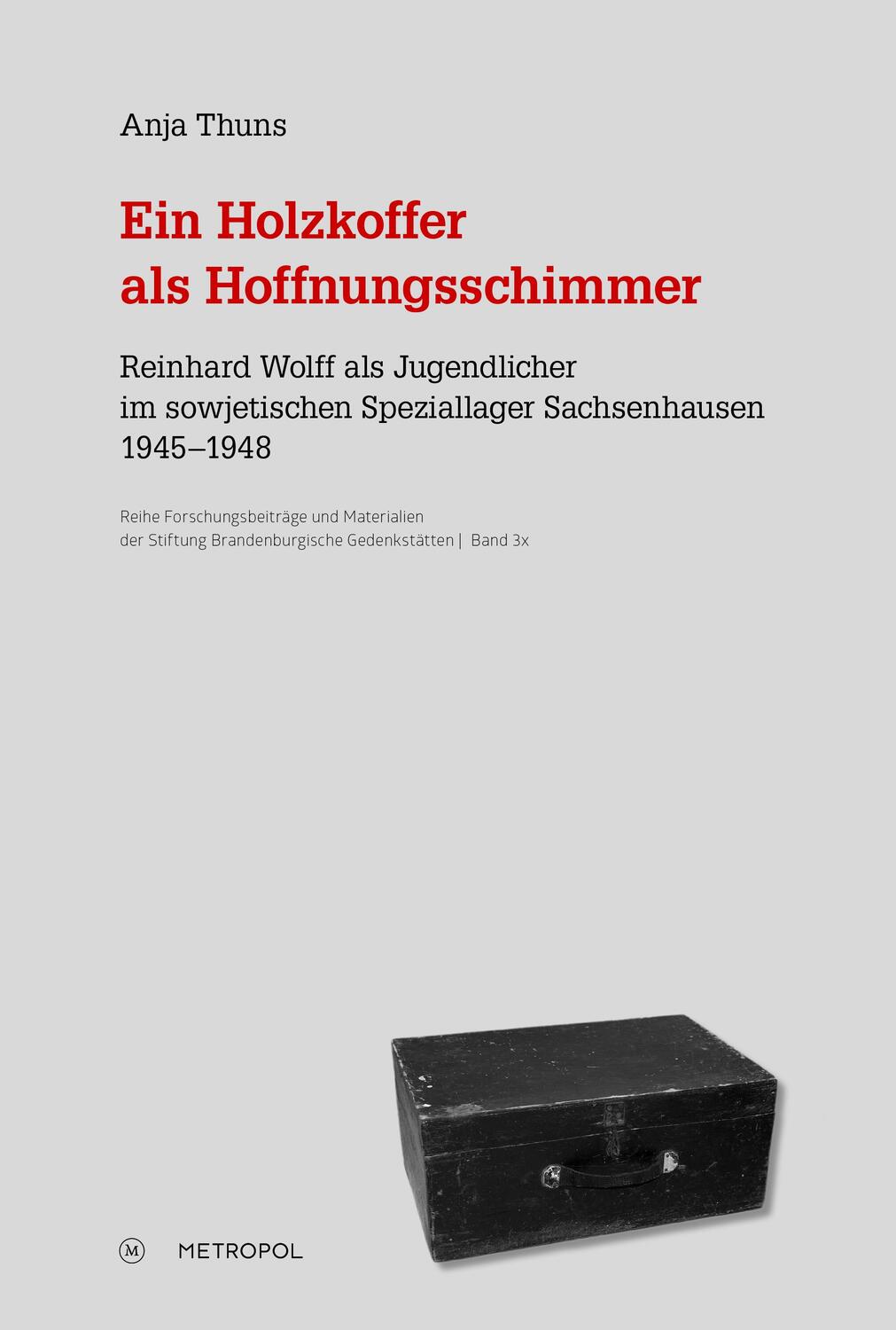 Cover: 9783863317133 | Ein Holzkoffer als Hoffnungsschimmer | Anja Thuns | Taschenbuch | 2023