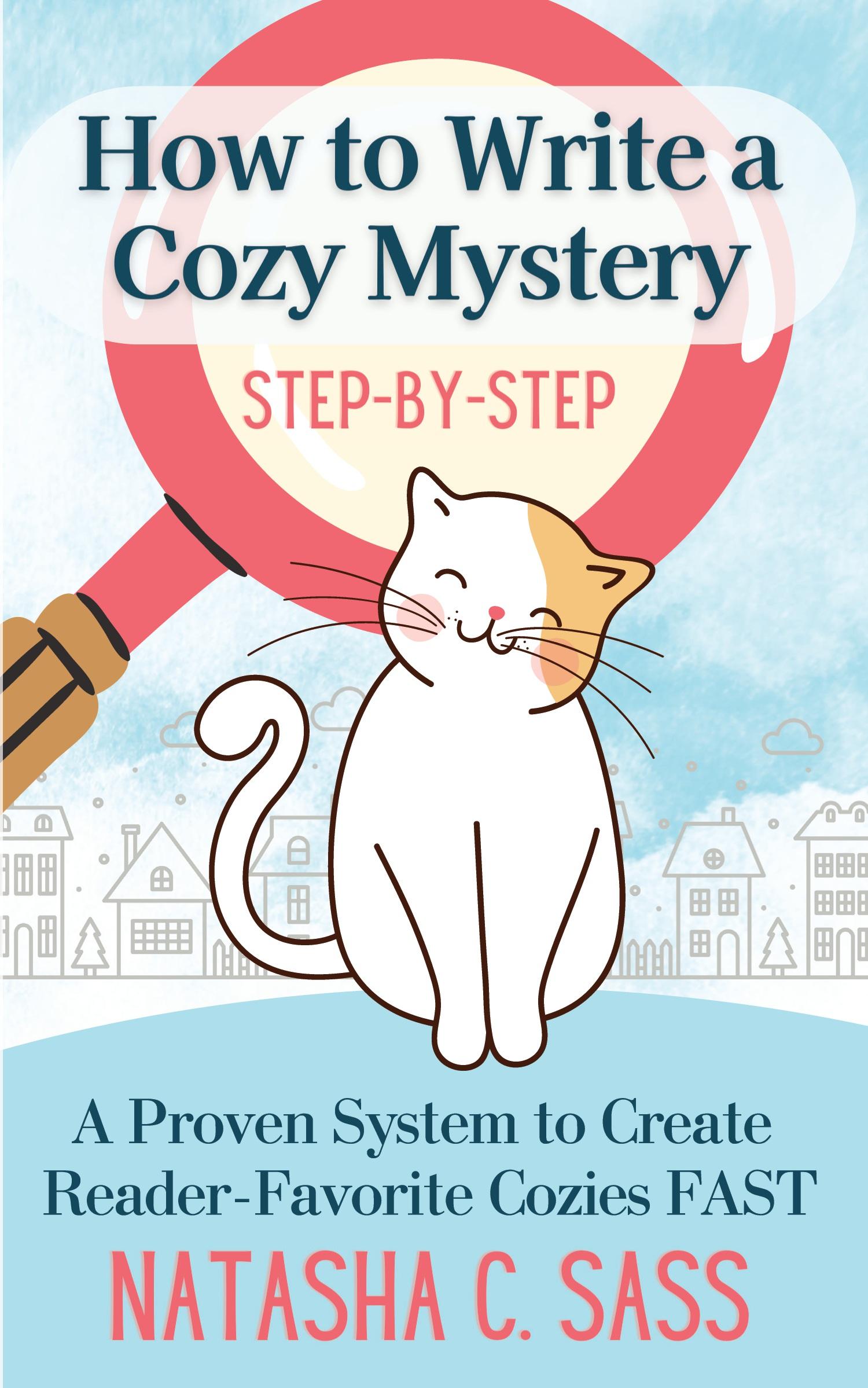 Cover: 9781939309471 | How to Write a Cozy Mystery | Natasha C Sass | Taschenbuch | Englisch