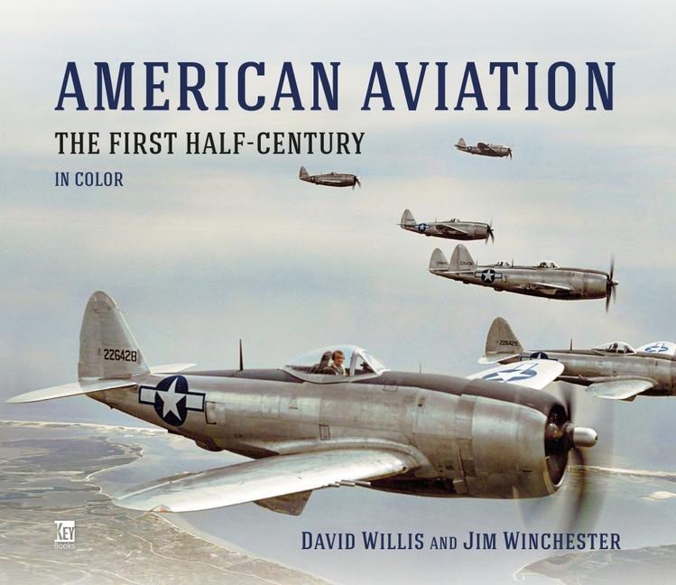 Cover: 9781802823035 | American Aviation: The First Half Century | David Willis (u. a.)