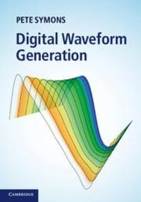 Cover: 9781107020979 | Digital Waveform Generation | Pete Symons | Buch | Englisch | 2013