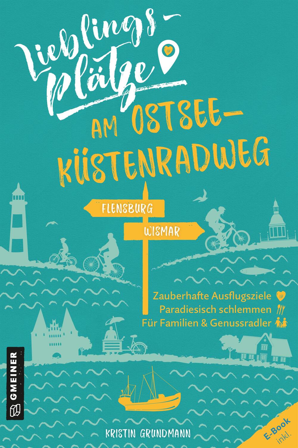 Cover: 9783839227329 | Lieblingsplätze am Ostseeküstenradweg | Von Flensburg bis Wismar