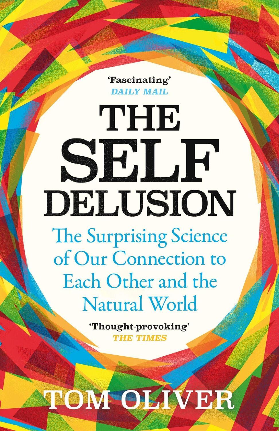 Cover: 9781474611763 | The Self Delusion | Tom Oliver | Taschenbuch | Englisch | 2021