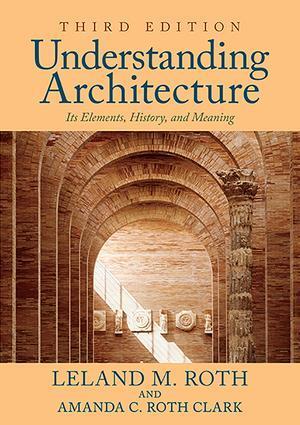 Cover: 9780813349039 | Understanding Architecture | Its Elements, History, and Meaning | Roth