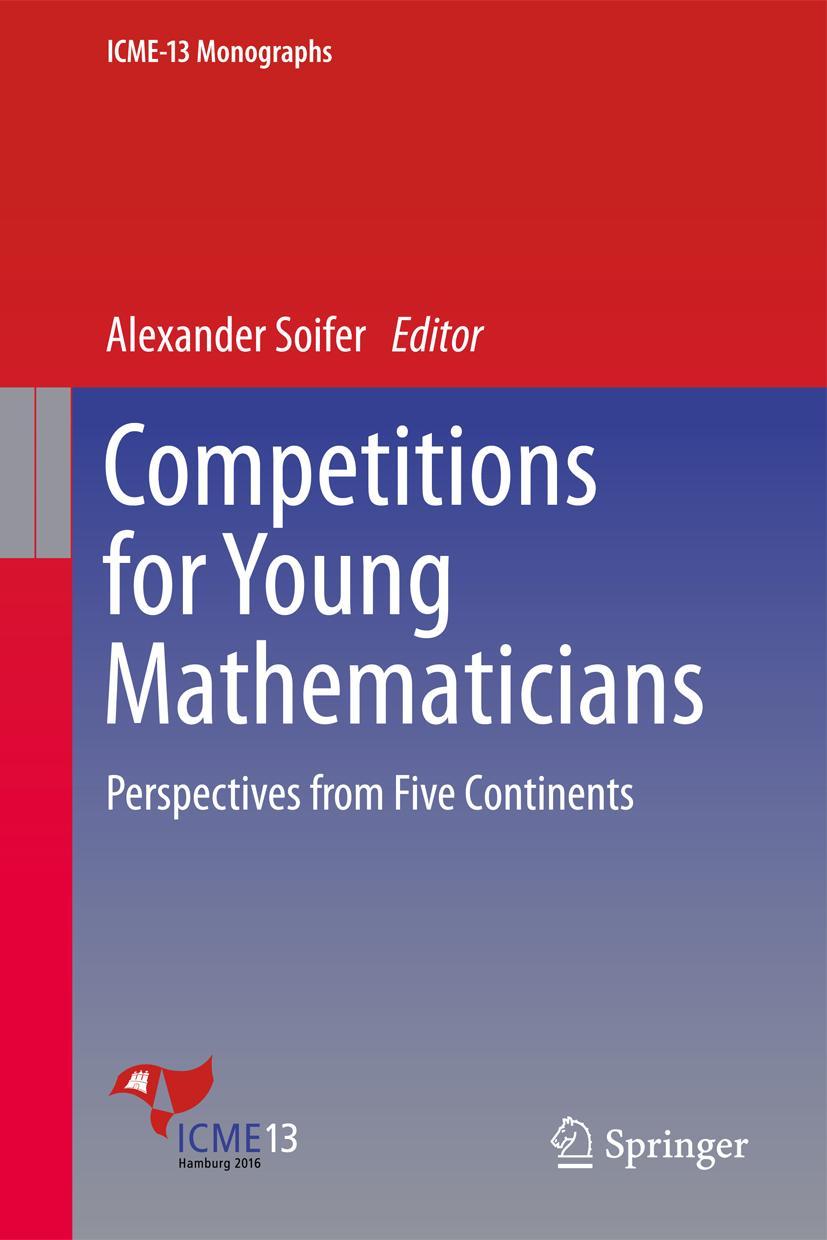 Cover: 9783319565842 | Competitions for Young Mathematicians | Alexander Soifer | Buch | xiv