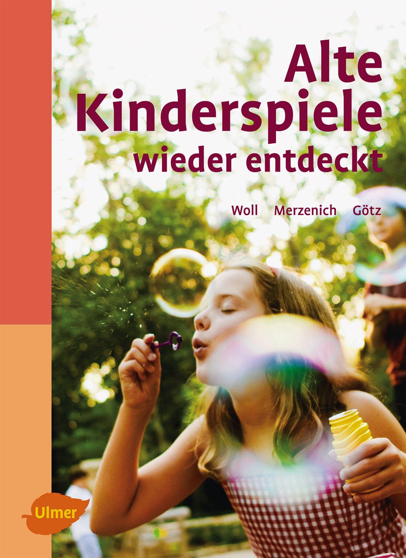 Cover: 9783800159680 | Alte Kinderspiele wieder entdeckt | Johanna Woll (u. a.) | Buch | 2011