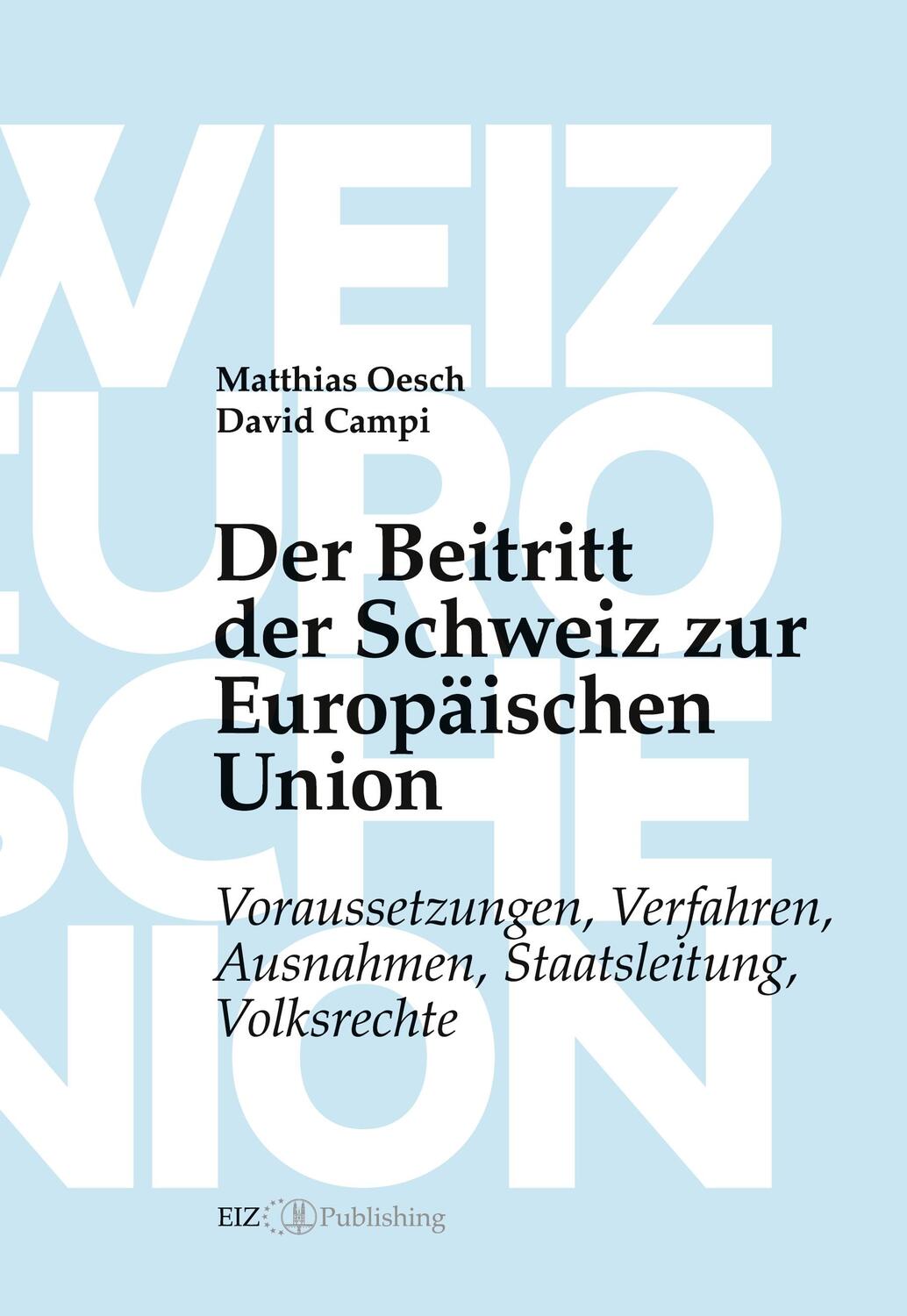 Cover: 9783038055280 | Der Beitritt der Schweiz zur Europäischen Union | David Campi (u. a.)