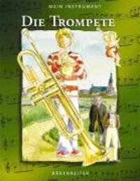 Cover: 9783761819067 | Die Trompete | Mein Instrument | Hendrik Berke | Buch | 32 S. | 2006