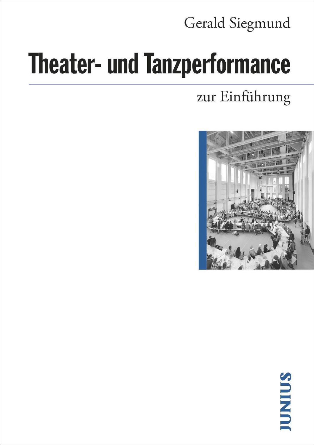 Cover: 9783960603160 | Theater- und Tanzperformance zur Einführung | Gerald Siegmund | Buch
