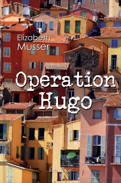 Cover: 9783868275148 | Operation Hugo | Elizabeth Musser | Taschenbuch | 413 S. | Deutsch
