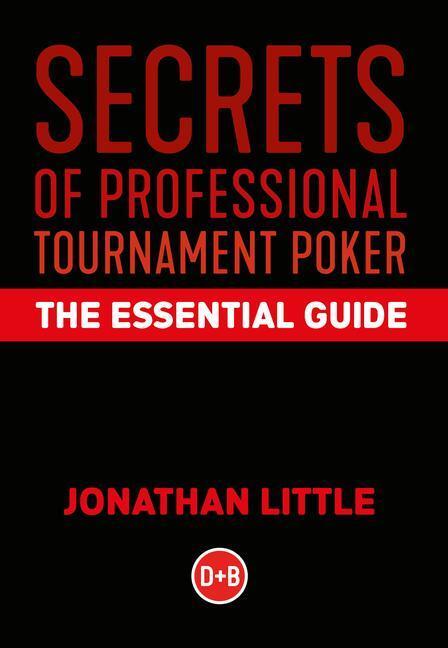 Cover: 9781912862245 | Secrets of Professional Tournament Poker: The Essential Guide | Little