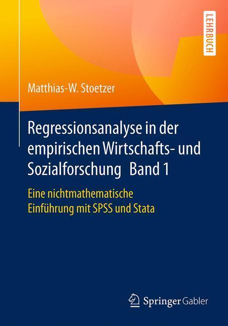 Cover: 9783662538234 | Regressionsanalyse in der empirischen Wirtschafts- und...