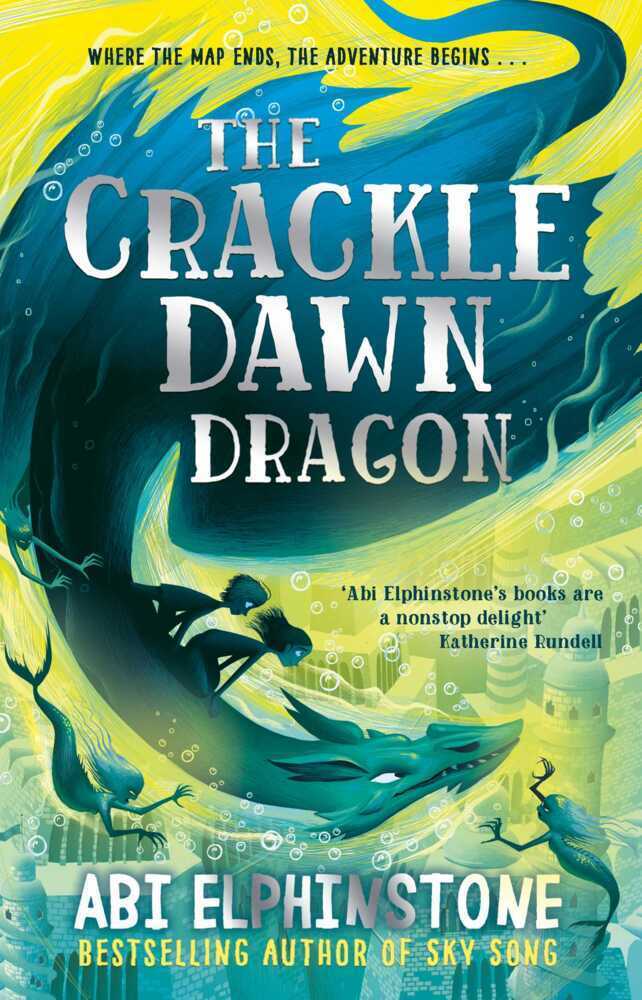 Cover: 9781471173707 | The Crackledawn Dragon | Abi Elphinstone | Taschenbuch | Englisch