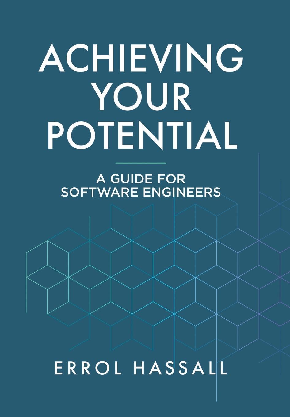 Cover: 9780228888574 | Achieving Your Potential | A Guide for Software Engineers | Hassall