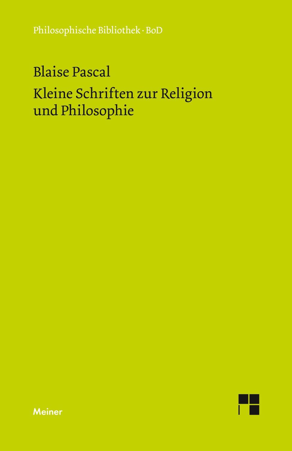 Cover: 9783787318742 | Kleine Schriften zur Religion und Philosophie | Blaise Pascal | Buch