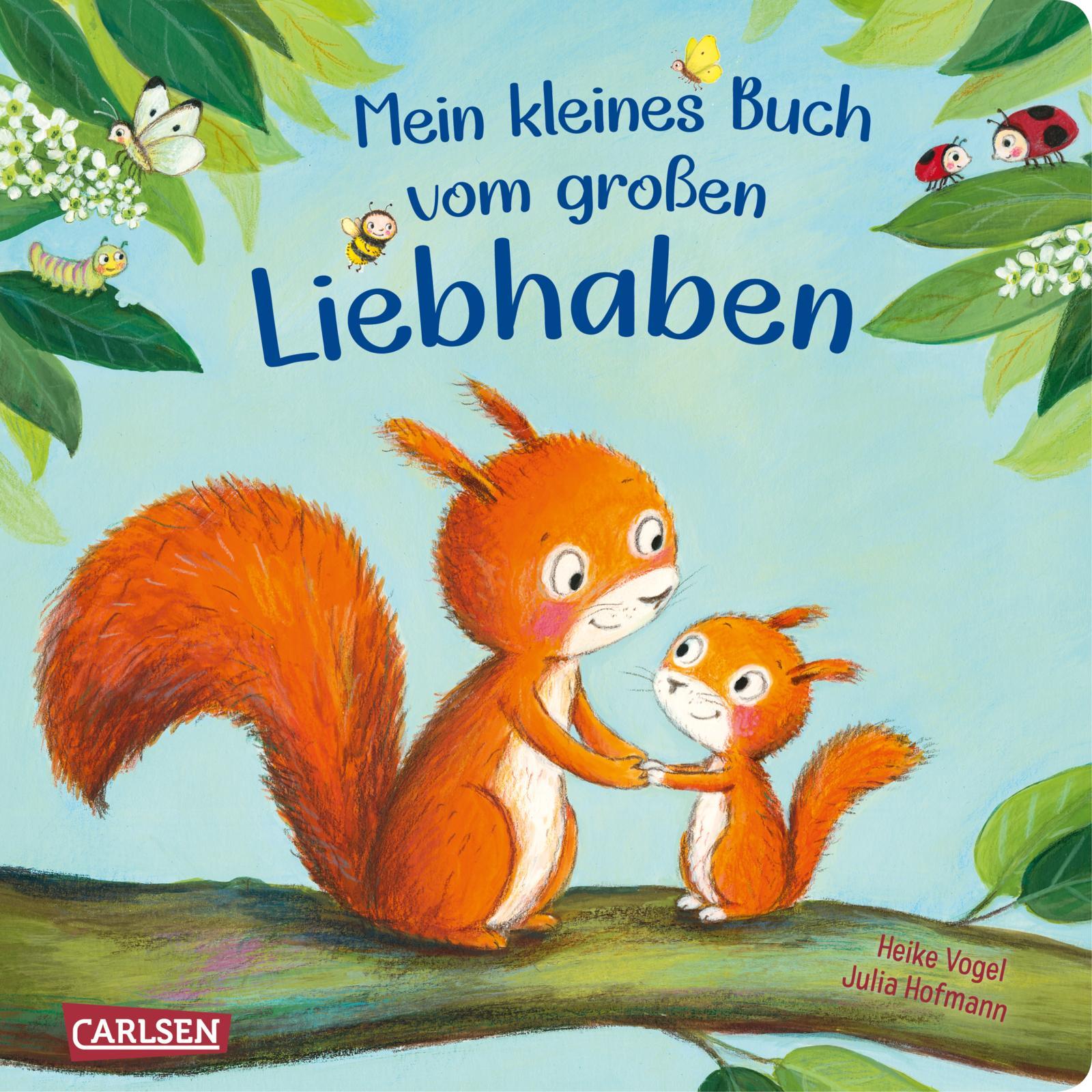 Cover: 9783551173386 | Mein kleines Buch vom großen Liebhaben | Julia Hofmann | Buch | 12 S.