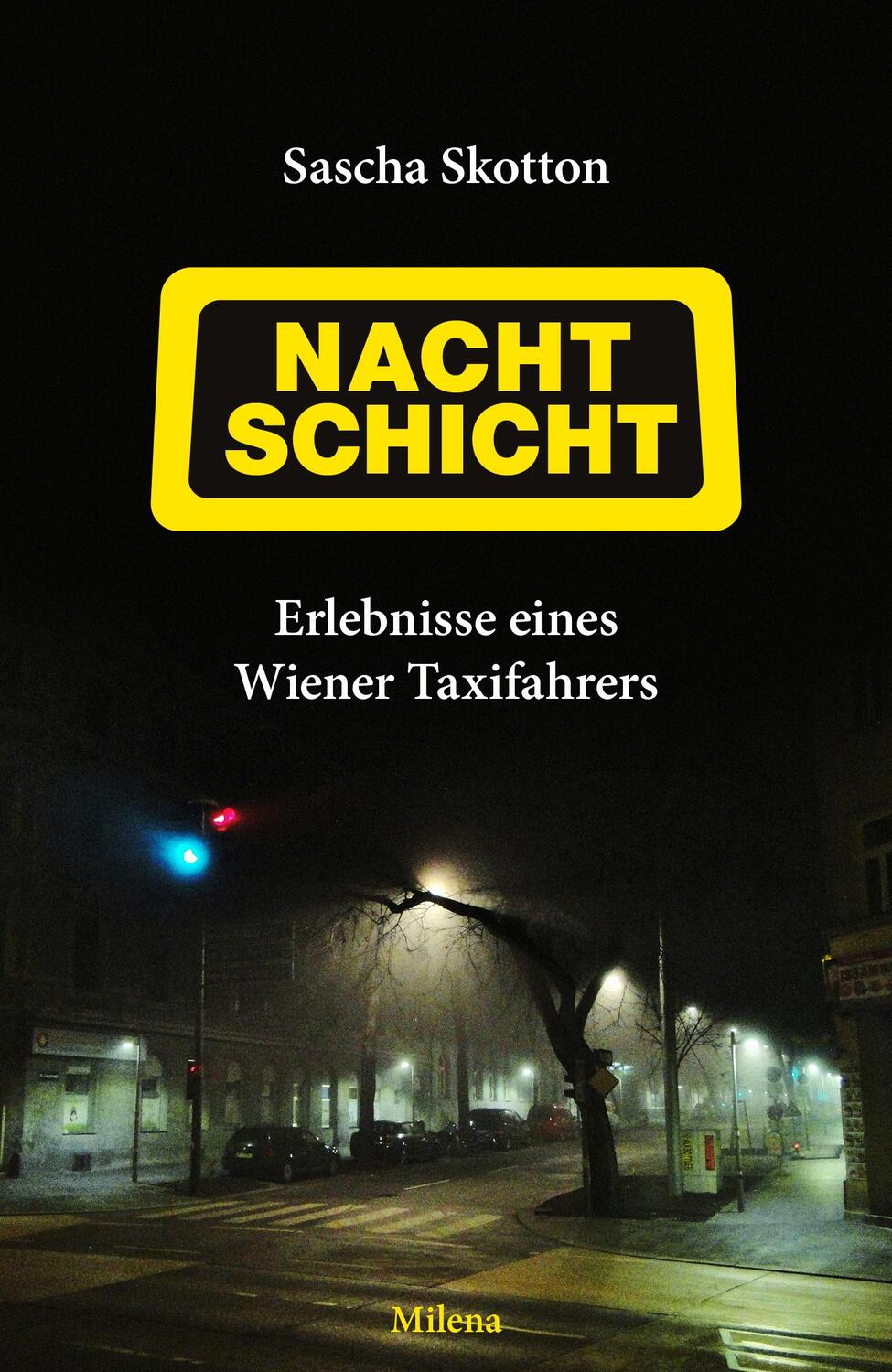 Cover: 9783903460119 | Nachtschicht | Erlebnisse eines Wiener Taxifahrers | Sascha Skotton