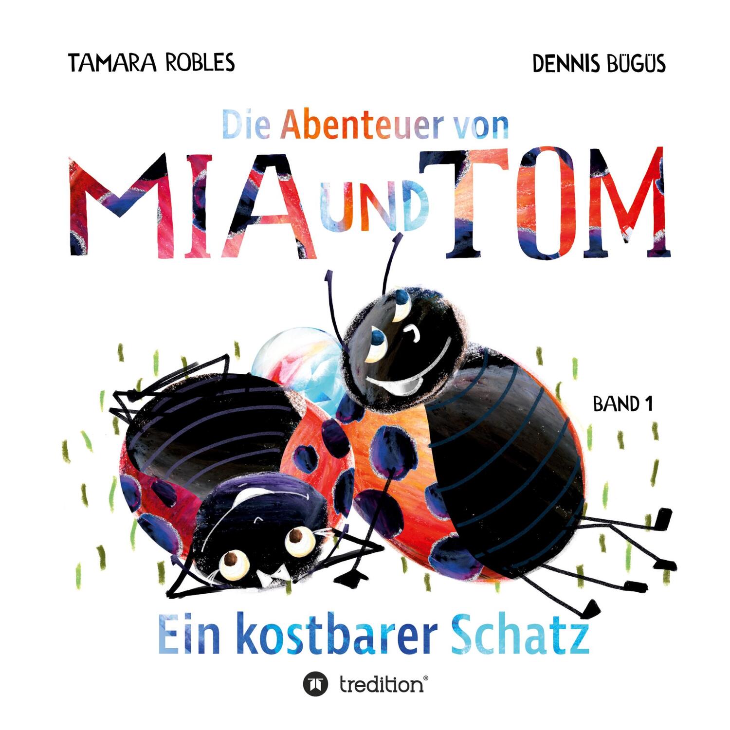 Cover: 9783743945258 | Die Abenteuer von Mia und Tom | Ein kostbarer Schatz | Robles (u. a.)
