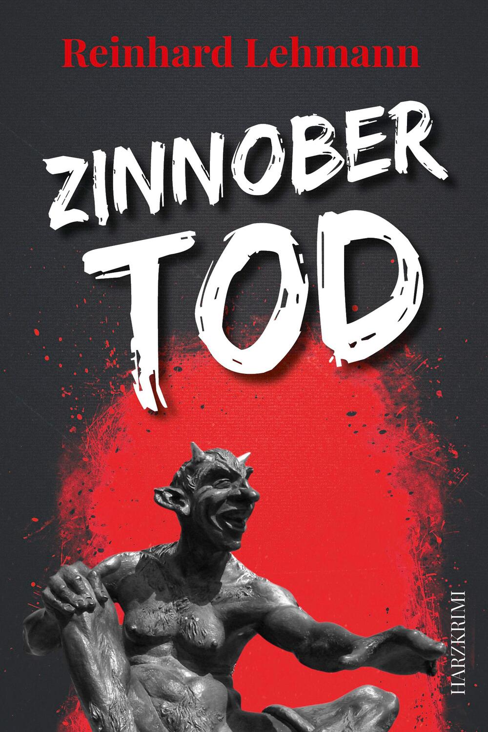 Cover: 9783969010150 | Zinnobertod | Reinhard Lehmann | Taschenbuch | Deutsch | 2021