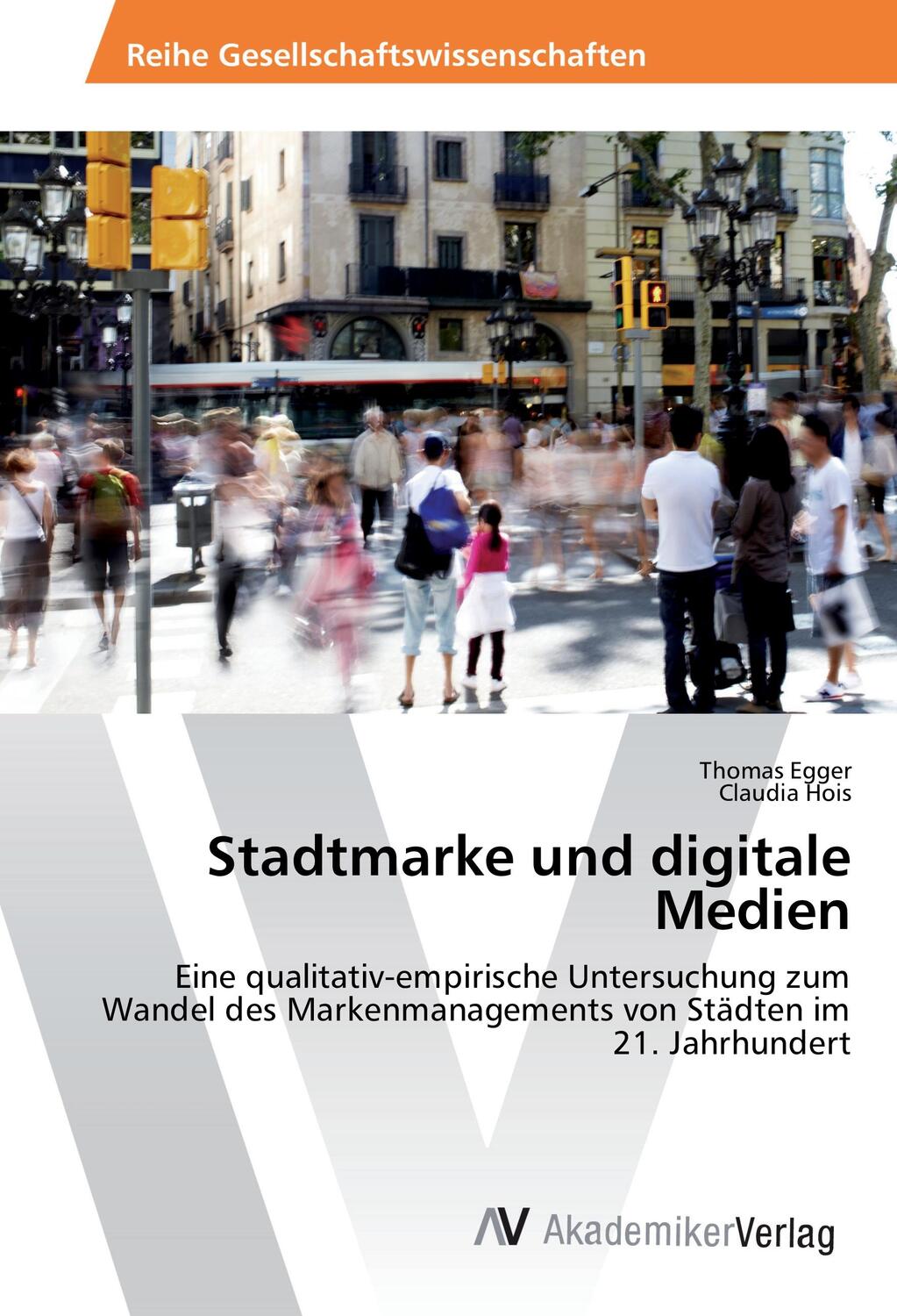 Cover: 9783639889123 | Stadtmarke und digitale Medien | Thomas Egger (u. a.) | Taschenbuch